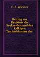 Beitrag zur Kenntnis der Seekreiden und des kalkigen Teichschlamms der ., C. A. Wiesner 