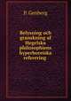 Belysning och granskning af Hegelska philosophiens hyperboreiska referering ., P. Genberg 
