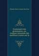 Grammaire des grammaires, ou, Analyse raisonnee des meilleurs traites sur la ., Charles Pierre Girault-Duvivier 