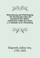 Beleuchtung und Widerlegung : der forschungen uber die geschichte der Mittel-Asiatischen volker des herrn J.-J. Schmidt, in St.-Petersburg, Klaproth, Julius von, 1783-1835 