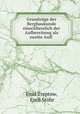 Grundzuge der Bergbaukunde einschliesslich der Aufbereitung als zweite Aufl ., Emil Treptow 