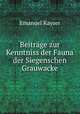 Beitrage zur Kenntniss der Fauna der Siegenschen Grauwacke, Emanuel Kayser 