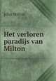 Het verloren paradijs van Milton, John Milton 