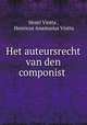 Het auteursrecht van den componist ., Henri Viotta , Henricus Anastasius Viotta 