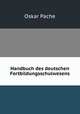 Handbuch des deutschen Fortbildungsschulwesens, Oskar Pache 