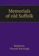 Memorials of old Suffolk, Redstone, Vincent Burrough 