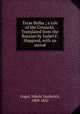 Taras Bulba ; a tale of the Cossacks. Translated from the Russian by Isabel F. Hapgood, with an introd, Gogol, Nikola Vasilevich, 1809-1852 