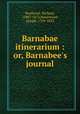 Barnabae itinerarium : or, Barnabee