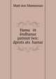 Hama ot endhanur patmut?iwn: dprots?ats? hamar, Matt?eos Mamurean 