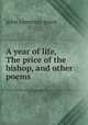 A year of life, The price of the bishop, and other poems, john cameron grant 