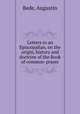 Letters to an Episcopalian, on the origin, history and doctrine of the Book of common-prayer, Bede, Augustin 