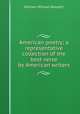 American poetry; a representative collection of the best verse by American writers, Rossetti William Michael 