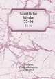Smtliche Werke. 33-34, Wieland, Christoph Martin, 1733-1813 
