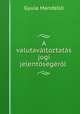 A valutavaltoztatas jogi jelentosegerol ., Gyula Mandello 