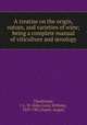 A treatise on the origin, nature, and varieties of wine; being a complete manual of viticulture and ?nology, John Louis William Thudichum 