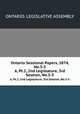 Ontario Sessional Papers, 1874, No.3-5. 6, Pt.2, 2nd Legislature, 3rd Session, No.3-5, Ontario. Legislative Assembly 