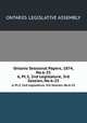 Ontario Sessional Papers, 1874, No.6-25. 6, Pt.3, 2nd Legislature, 3rd Session, No.6-25, Ontario. Legislative Assembly 