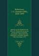 Speech on the budget by the Hon. J.G. Robertson, treasurer of the province of Quebec microform : delivered in the Legislative Assembly, Quebec, 29th November, 1872, Robertson, J. G. (Joseph Gibb), 1820-1899 
