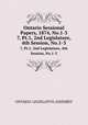 Ontario Sessional Papers, 1874, No.1-3. 7, Pt.1, 2nd Legislature, 4th Session, No.1-3, Ontario. Legislative Assembly 