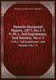 Ontario Sessional Papers, 1877, No.1-3. 9, Pt.1, 3rd Legislature, 2nd Session, No.1-3, Ontario. Legislative Assembly 