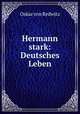 Hermann stark: Deutsches Leben, Oskar von Redwitz 