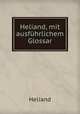 Heliand, mit ausfuhrlichem Glossar, Heliand 