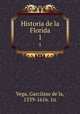 Historia de la Florida. 1, Vega, Garcilaso de la, 1539-1616. 1n 