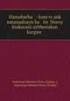 Hamabarba : kam ts?ank nmanadzayn ba its? Noroy ktakarani aybbenakan kargaw ., American Mission Press (Turkey ), American Mission Press (Turkey 