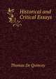 Historical and Critical Essays, Thomas de Quincey 