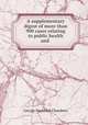 A supplementary digest of more than 900 cases relating to public health and ., George Frederick Chambers 