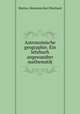 Astronomische geographie. Ein lehrbuch angewandter mathematik, Martus, Hermann Karl Eberhard 