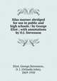Silas marner abridged for use in public and high schools / by George Eliot ; with annotations by O.J. Stevenson, Eliot, George,Stevenson, O. J. (Orlando John), 1869-1950 