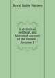 A statistical, political, and historical account of the United ., Volume 1, David Bailie Warden 