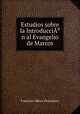 Estudios sobre la IntroducciA?n al Evangelio de Marcos, Francisco Mena Oreamuno 