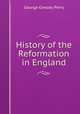 History of the Reformation in England, George Gresley Perry 