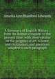 A Summary of English History : from the Roman conquest to the present time. with observations on the progress of art, science, and civilization, and questions adapted to each paragraph, Edwards Amelia Ann 