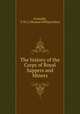 The history of the Corps of Royal Sappers and Miners, Connolly, T. W. J. (Thomas William John) 