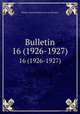 Bulletin. 16 (1926-1927), Illinois. Natural History Survey Division 