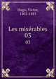 Les misrables. 03, Hugo, Victor, 1802-1885 