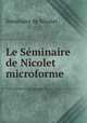 Le Seminaire de Nicolet microforme, Seminaire de Nicolet 