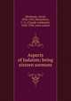 Aspects of Judaism; being sixteen sormons, Abrahams, Israel, 1858-1925,Montefiore, C. G. (Claude Goldsmid), 1858-1938. joint author 