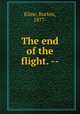 The end of the flight. --, Kline, Burton, 1877- 