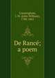 De Rance; a poem, Cunningham, J. W. (John William), 1780-1861 