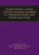 Charles Dicken`s stories from the Christmas numbers of "Household words" and "All the year round", Dickens, Charles, 1812-1870,Dickens, Charles, 1812-1870, ed 