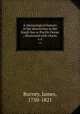 A chronological history of the discoveries in the South Sea or Pacific Ocean ; illustrated with charts. v.4, Burney, James, 1750-1821 