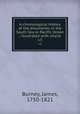 A chronological history of the discoveries in the South Sea or Pacific Ocean ; illustrated with charts. v.5, Burney, James, 1750-1821 