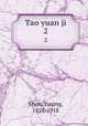 Tao yuan ji. 2, Shen, Yuqing, 1858-1918 