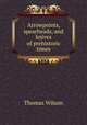 Arrowpoints, spearheads, and knives of prehistoric times, Wilson, Thomas 