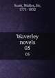 Waverley novels. 05, Scott, Walter, Sir, 1771-1832 