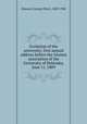 Evolution of the university; first annual address before the Alumni association of the University of Nebraska, June 11, 1889, Howard, George Elliott, 1849-1928 
